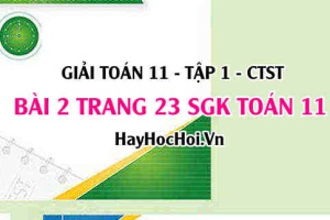 Giải bài 2 trang 23 Toán 11 tập 1 SGK Chân trời sáng tạo: Công thức cộng lượng giác